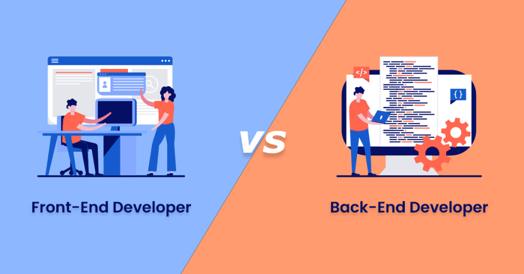 Front end Developer vs Back end Developer.
